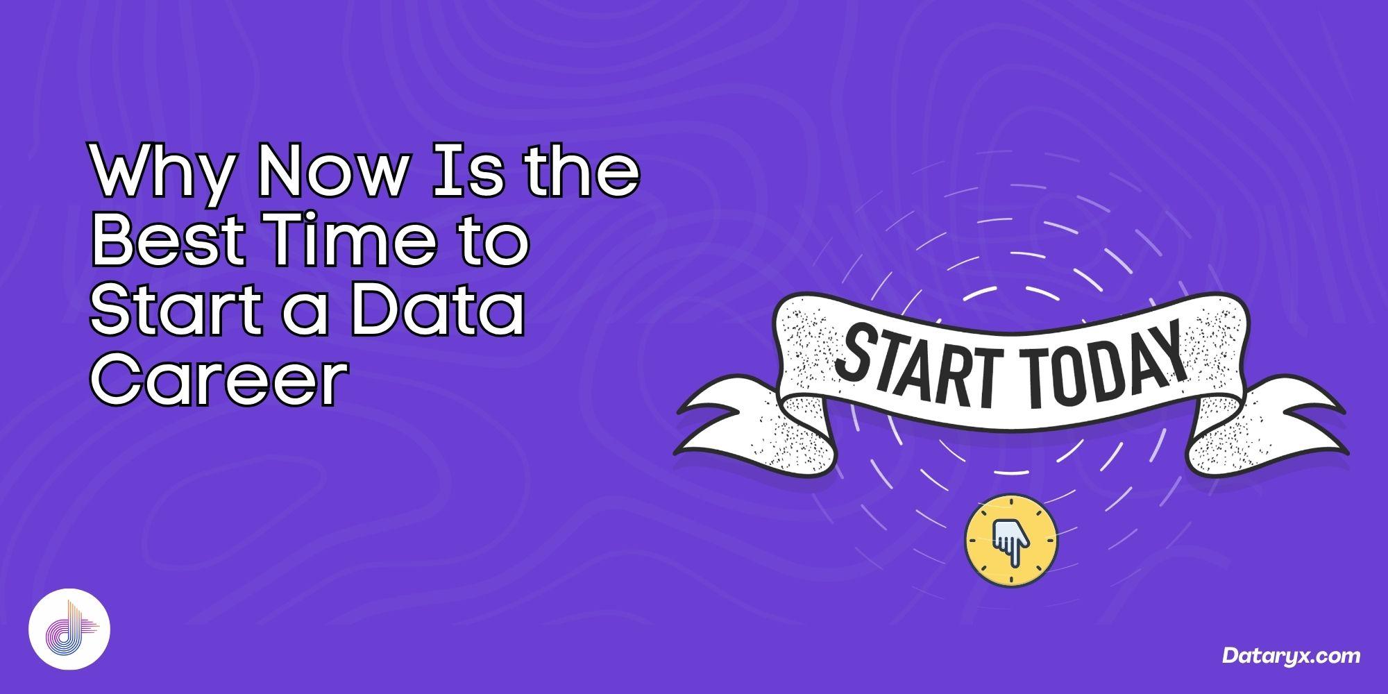 Cover Image for Why Now Is the Best Time to Start a Data Career (Even If You're Not Technical).